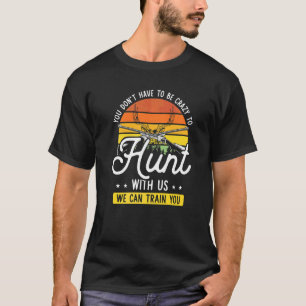 T-shirt Citation de chasse de cerfs Chasseur de jeu Camp e