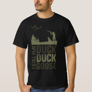 T-shirt Citation De Chasseur De Canard Je Joue Toujours Du