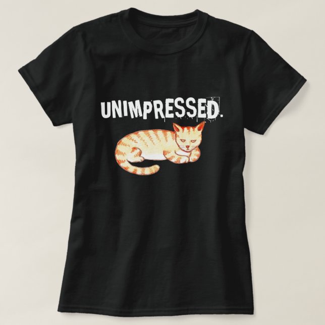 T-shirt Citation de chat drôle "non impressionnée" (Design devant)
