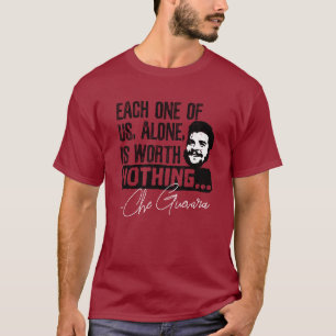 T-shirt Citation De Che Guevara - Chacune Ne Vaut Rien