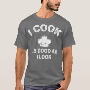 T-shirt Citation De Chef Drôle Je Cuis Aussi Bon Que Je Sa