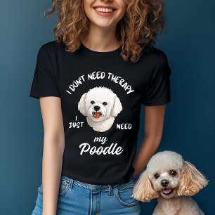 T-shirt Citation de chien de thérapie caniche drôle