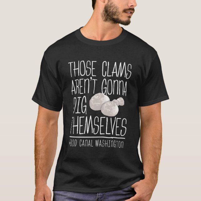 T-shirt Citation de Clam Digger Hood Canal Washington Clam (Devant)
