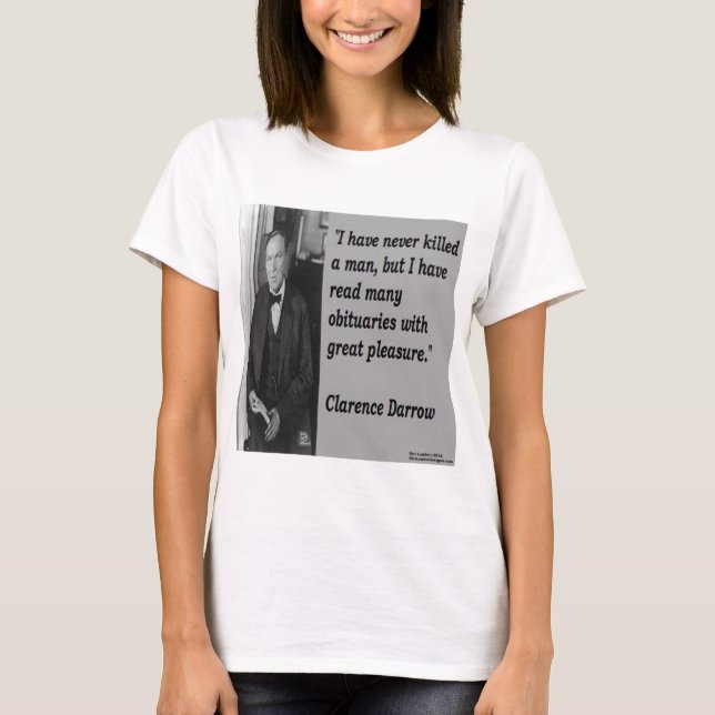 T-shirt Citation de Clarence Darrow et de nécrologie (Devant)