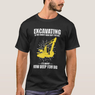 T-shirt Citation de conducteur d'excavateur pour excavateu