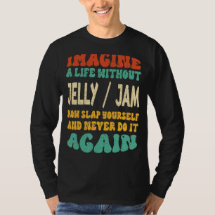 T-shirt Citation De Confiture De Jelly Pour Confiture De J