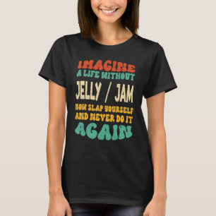 T-shirt Citation De Confiture De Jelly Pour Confiture De J