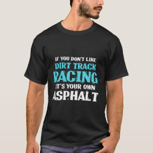 T-shirt Citation De Course Dirt Track
