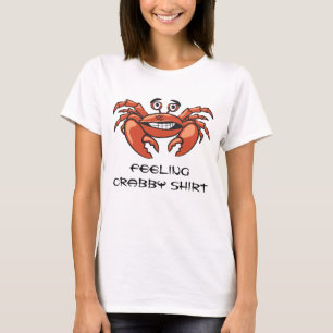 T-shirt Citation De Crabe Drôle Sensant Crabby