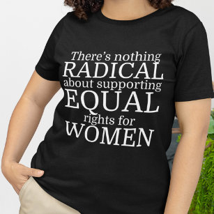 T-shirt Citation de femmes radicales sur les droits des fe