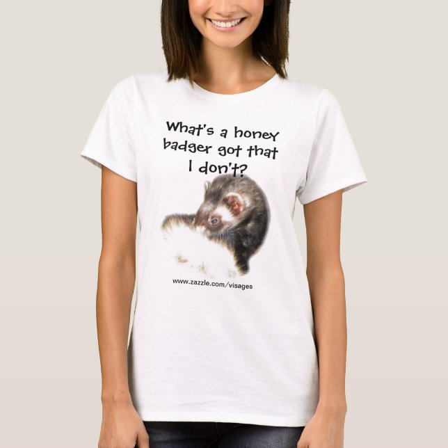 T-shirt Citation de Ferret drôle Qu'est-ce qu'un Badger de (Devant)