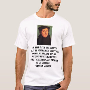 T-shirt Citation de foi de réforme de Martin Luther
