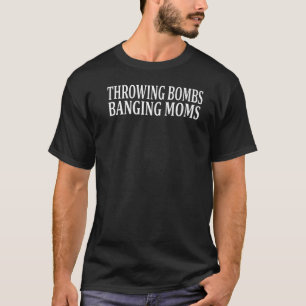 T-shirt Citation De Football Des Moms De Bombes À Jeter