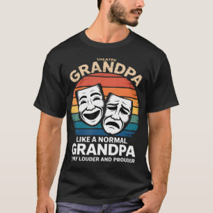 T-shirt Citation de Grand-père de Théâtre Plus Fort et Plu