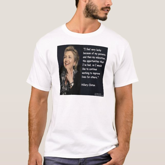 T-shirt Citation de Hillary Clinton "Mes parents et mon éd (Devant)
