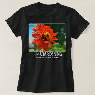 T-shirt Citation de jardinage drôle orange floral zinnia m