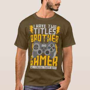 T-shirt Citation de jeu Brother amusant Gamer