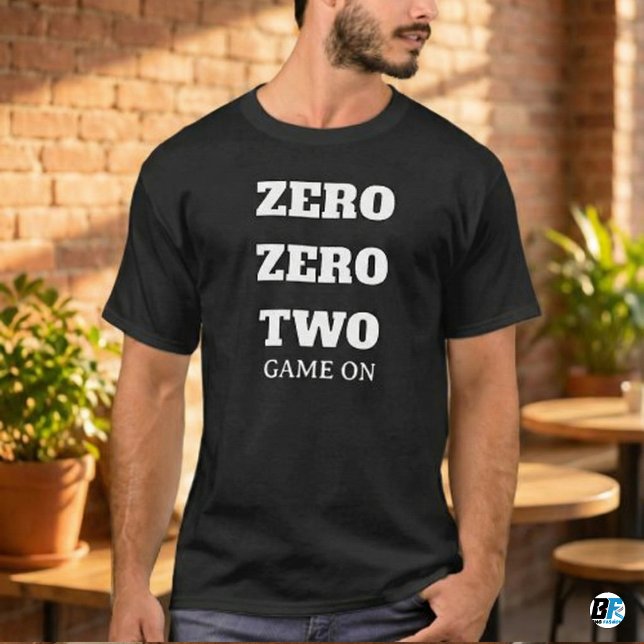 T-shirt Citation de joueur drôle Zero Zero Two Game On (Créateur téléchargé)