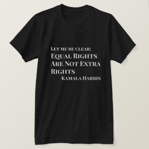 T-shirt Citation de Kamala Harris sur l'égalité des droits