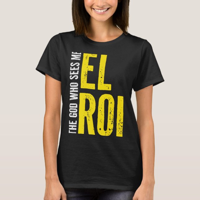 T-shirt Citation de la Bible chrétienne - El Roi Le Dieu q (Devant)