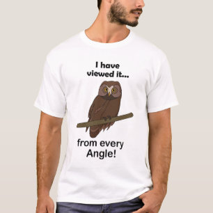 T-shirt Citation de la chouette : Je l'ai vue sous tous le