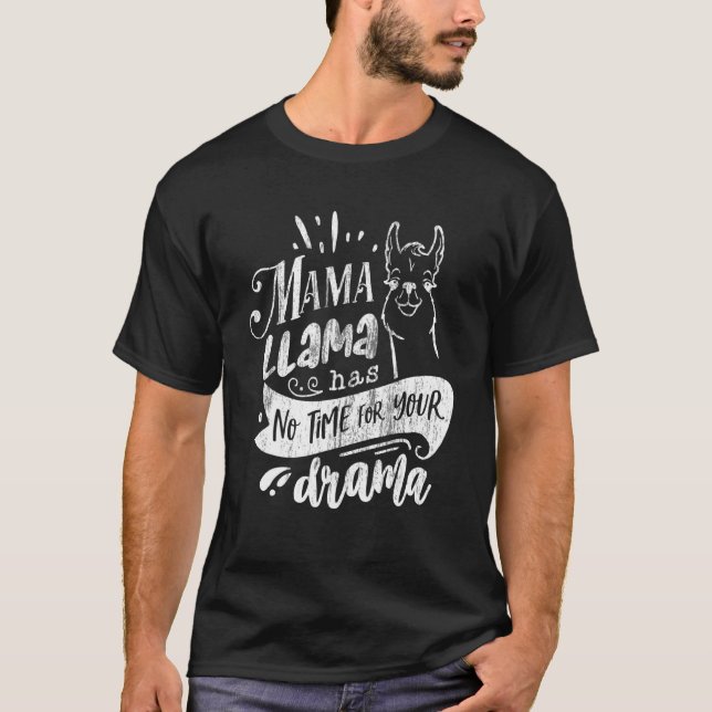 T-shirt Citation de la fête des mères Mama Llama n'a pas l (Devant)