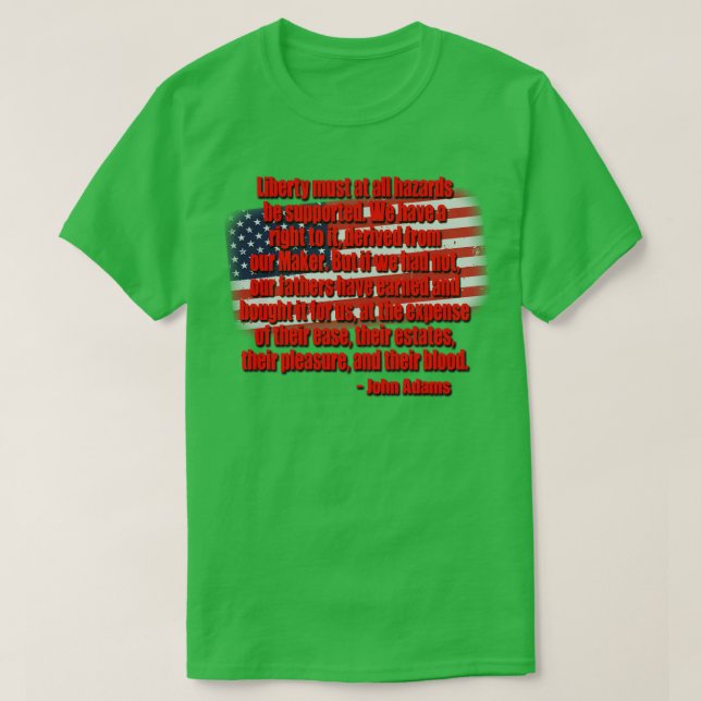 T-shirt Citation de la liberté John Adams (Design devant)