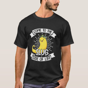 T-shirt Citation de la limace banane pour l'escargot banan