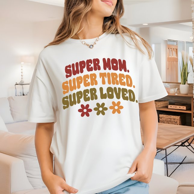 T-shirt Citation de la maternité Chemise Super adoré Maman (super mom shirt, tired mom shirt, super tired mom tee, super loved mom shirt, floral mom shirt)