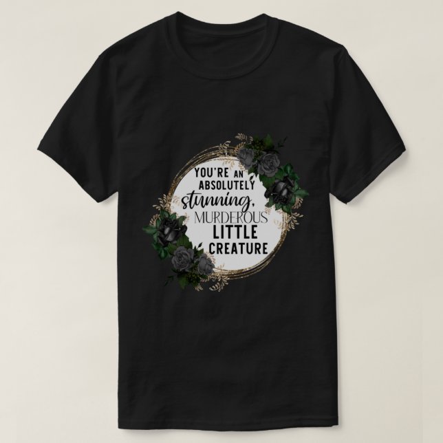 T-shirt Citation de la petite créature meurtrière du sang  (Design devant)