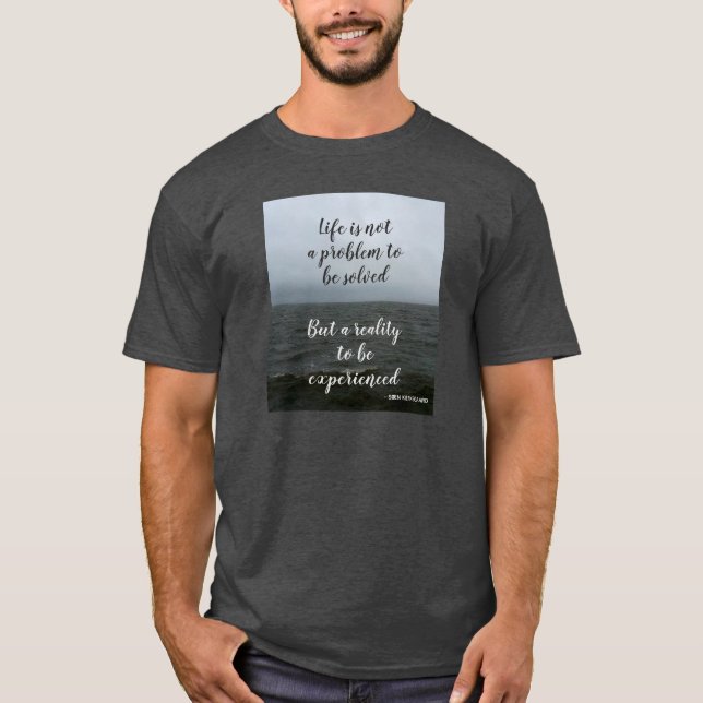 T-shirt Citation de la vie de la philosophie Kierkegaard (Devant)