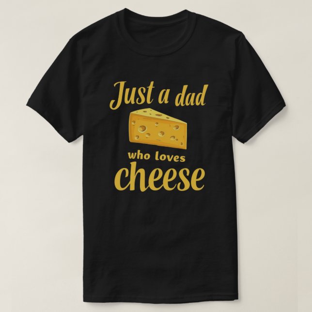 T-shirt Citation de l'amoureux du fromage - Cadeau amusant (Design devant)