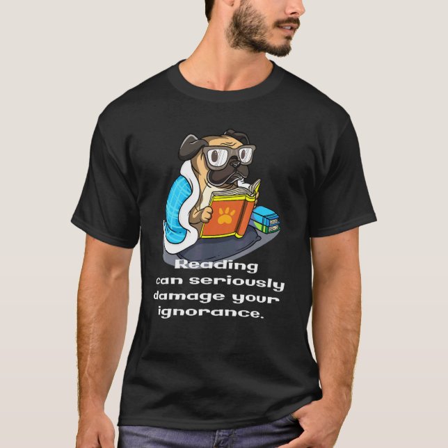 T-shirt Citation de lecture avec un mignon chien carlin li (Devant)