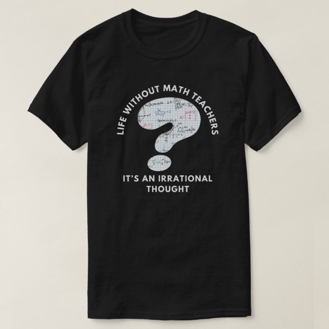 T-shirt Citation de l'enseignant de mathématiques amusante (Design devant)