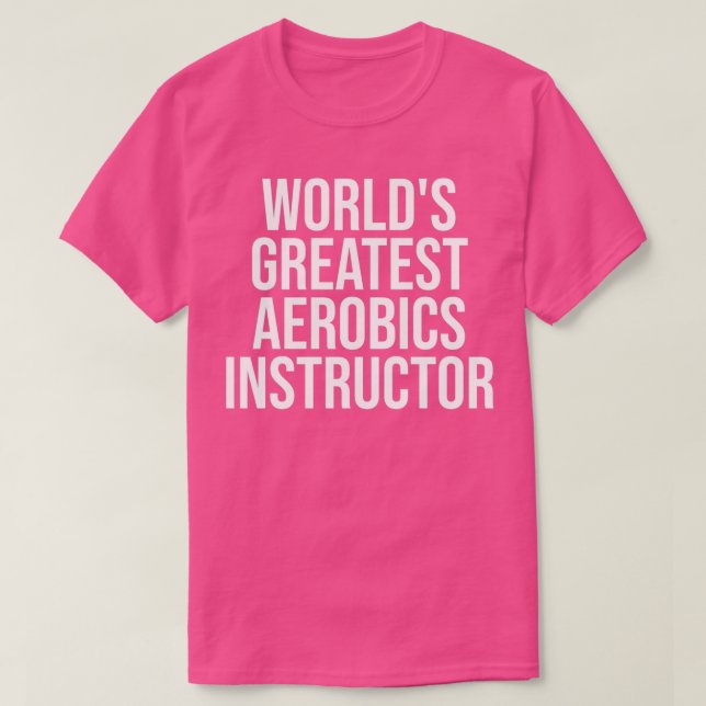 T-shirt Citation de l'entraîneur d'aérobic mignon Worldx27 (Design devant)