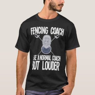 T-shirt Citation de l'entraîneur d'escrime