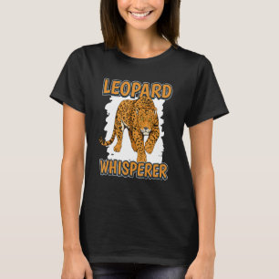 T-shirt Citation de léopard Whisperer Wildcat Leopard