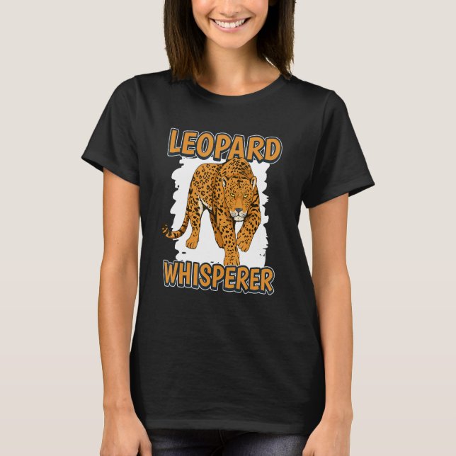 T-shirt Citation de léopard Whisperer Wildcat Leopard (Devant)