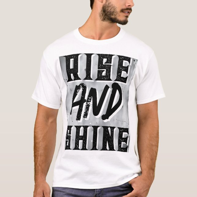 T-shirt Citation de lever et de briller  (Devant)