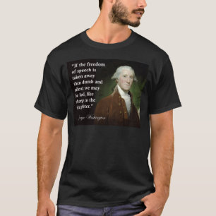 T-shirt Citation de liberté de parole de George Washingto