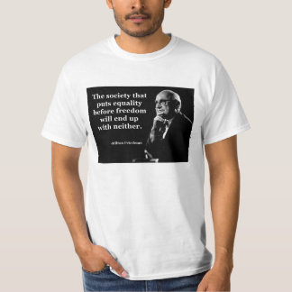 T-shirt Citation de liberté d'égalité de Milton Friedman
