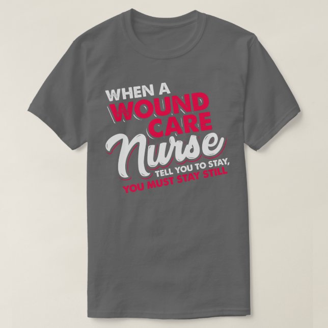 T-shirt Citation de l'infirmière de la blessure 1 (Design devant)