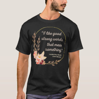 T-shirt Citation de Little Women IV style mignon