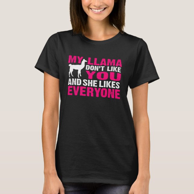 T-shirt Citation de Llama Ma Llama ne vous aiment pas (Devant)