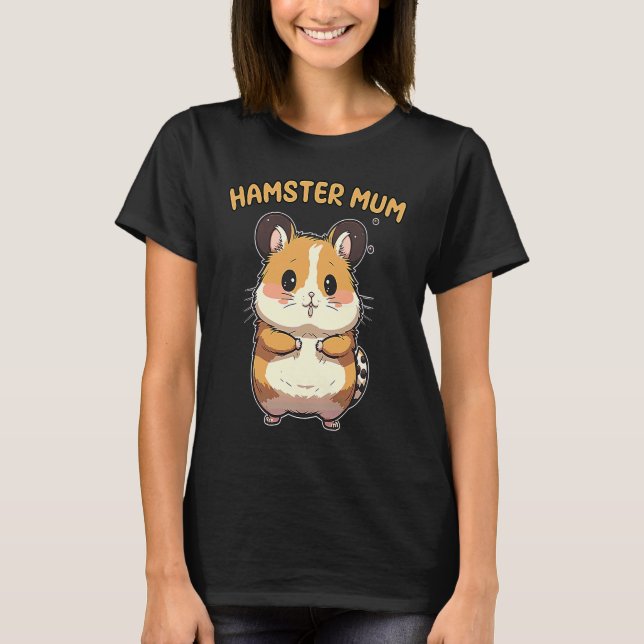 T-shirt Citation de maman de hamster mignon (Devant)