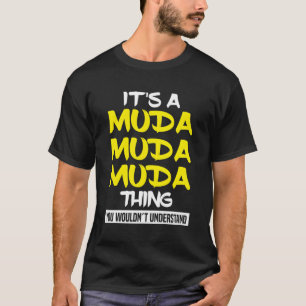 T-shirt Citation de manga japonais de Muda Muda Anime
