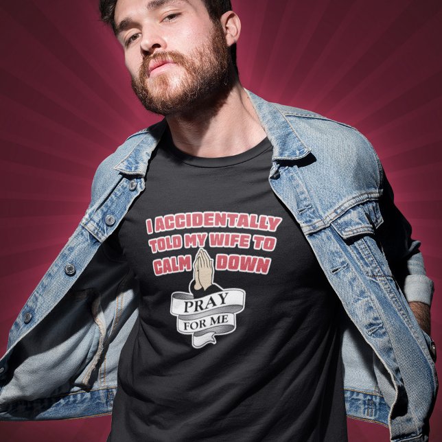 T-shirt Citation de mari drôle - Priez pour moi (Créateur téléchargé)