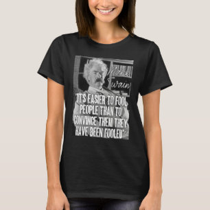 T-shirt Citation de Mark Twain Plus Facile de Tromper les 