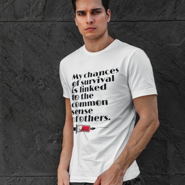 T-shirt Citation de mes chances de survie (Créateur téléchargé)