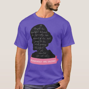 T-shirt Citation de Mme Dalloway I Virginia Woolf Silhouet